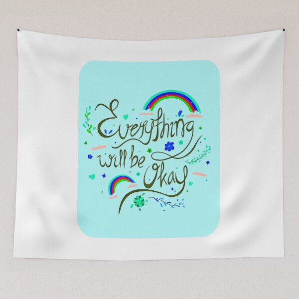Item preview, Everything Will Be Okay (15) designed and sold by QuoteMan.