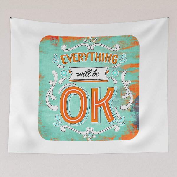 Item preview, Eveything Will Be OK (14) designed and sold by QuoteMan.