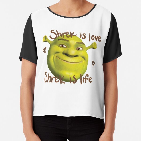 Shrek est amour Shrek est vie Top mousseline