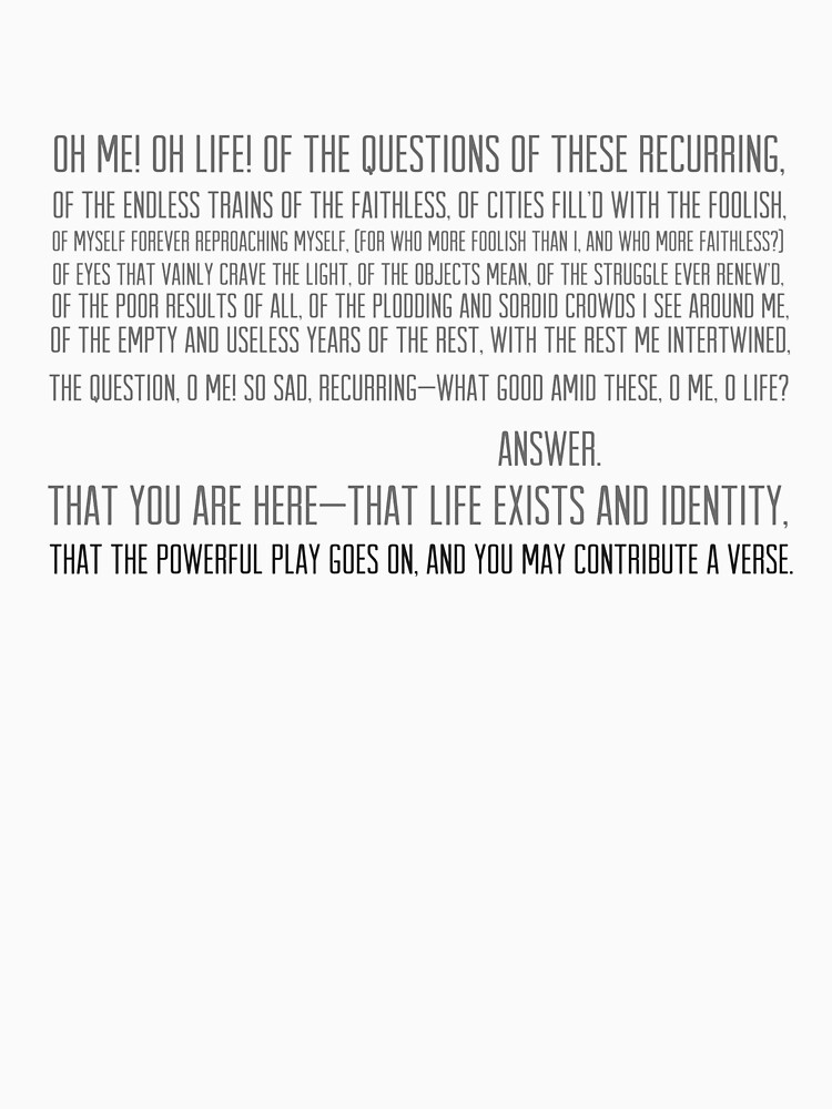 "Oh Me! Oh Life! (White)" Tshirt for Sale by TheEyeofAthena