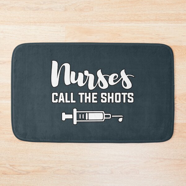 Item preview, Nurses Call The Shots designed and sold by LazyMillenial.