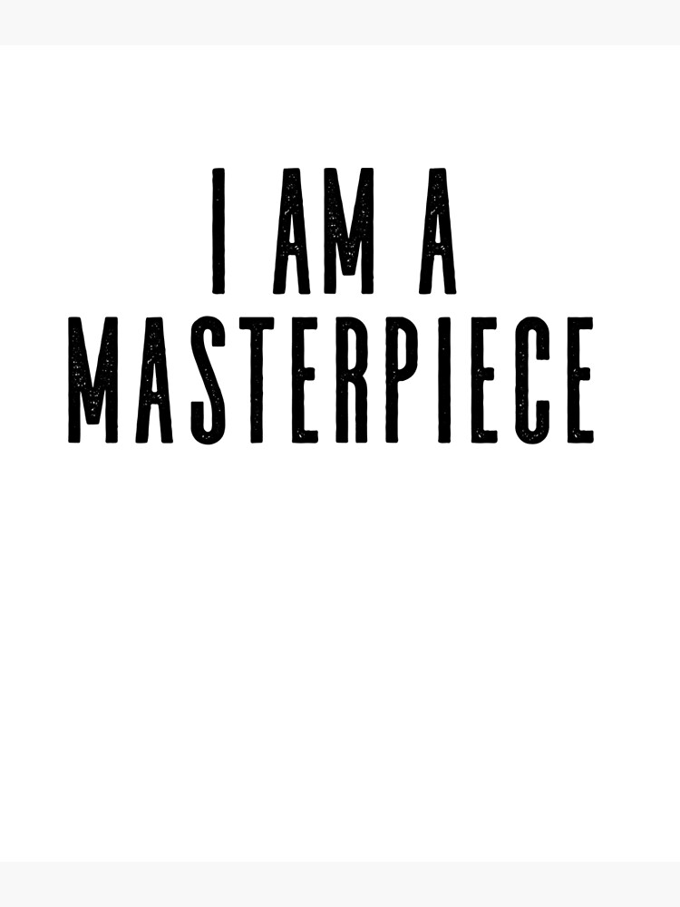 I Am A Masterpiece I Am God S Masterpiece Greeting Card By Girlscollar Redbubble