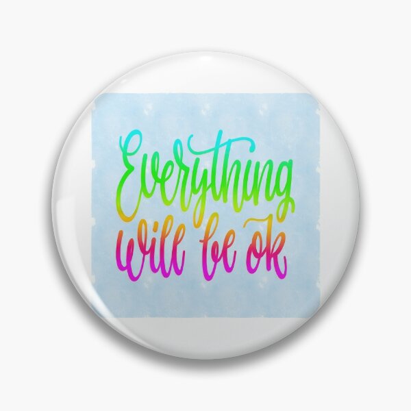Item preview, Everything Will Be OK designed and sold by QuoteMan.