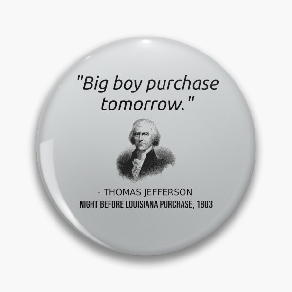Item preview, Funny Thomas Jefferson USA History Teacher T-Shirt Louisiana  designed and sold by Creekman Designs.