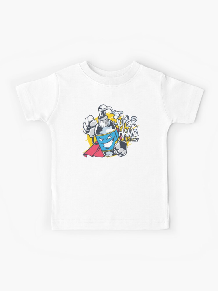 Super Hand Sanitizer Cartoon Kids T Shirt By Ibruster Redbubble - roblox avatar french fries skin kids t shirt by stinkpad redbubble in 2020 kids tshirts french fries classic t shirts