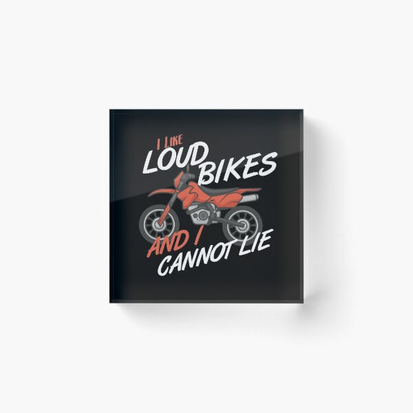 Item preview, Biker Motocross Motorbike I Like Loud Bikes and i Cannot Lie designed and sold by shirtystar.