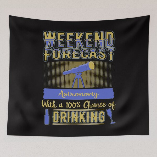 Item preview, Weekend Forecast Astronomy and Drinking T Shirt designed and sold by Dan66.