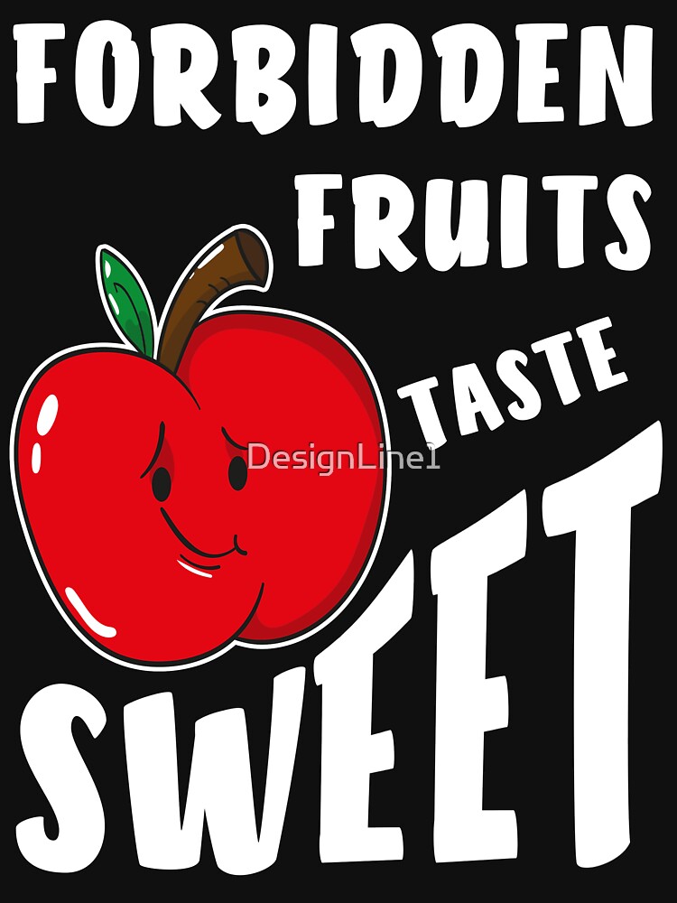 forbidden fruit shirt