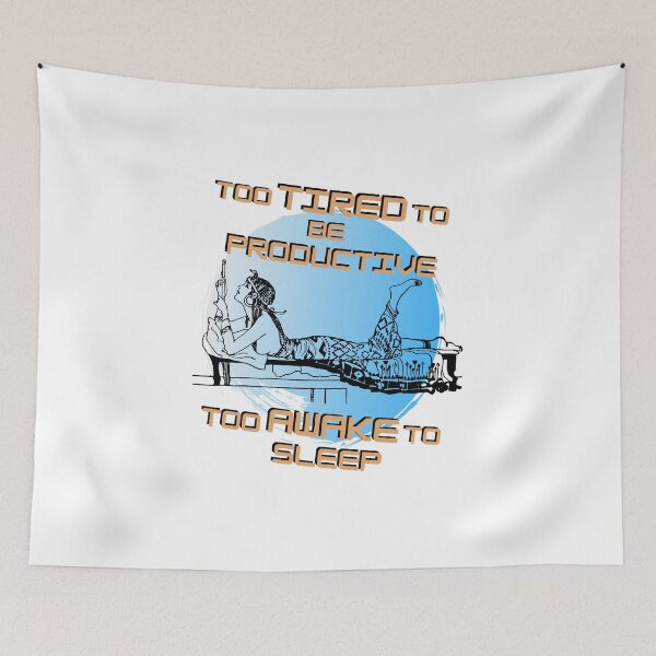 Item preview, Too tired to be productive, too awake to sleep designed and sold by AngielskiSzept.