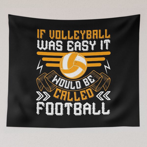 Item preview, Voleibol: si el voleibol fuera fácil, se llamaría fútbol designed and sold by teamph.