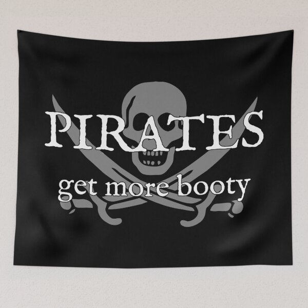 Item preview, Pirates Get More Booty designed and sold by Good-Looking Corpse.