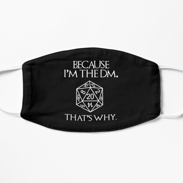 Because Im The DM Thats Why Dungeon Master Mask