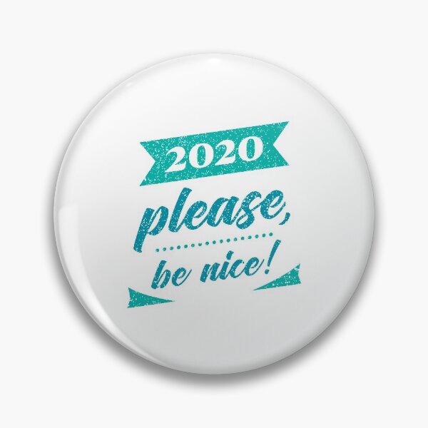 Item preview, 2020, Please, be nice! designed and sold by MrazTees.