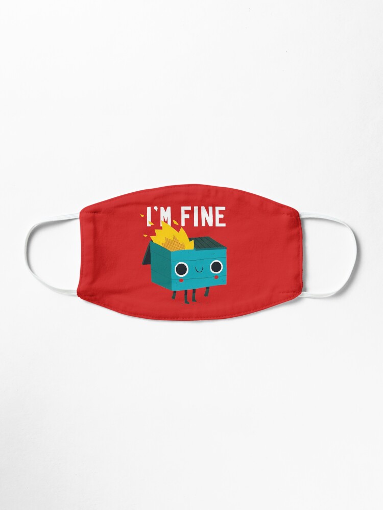 Alternate view of Dumpster Is Fine Mask