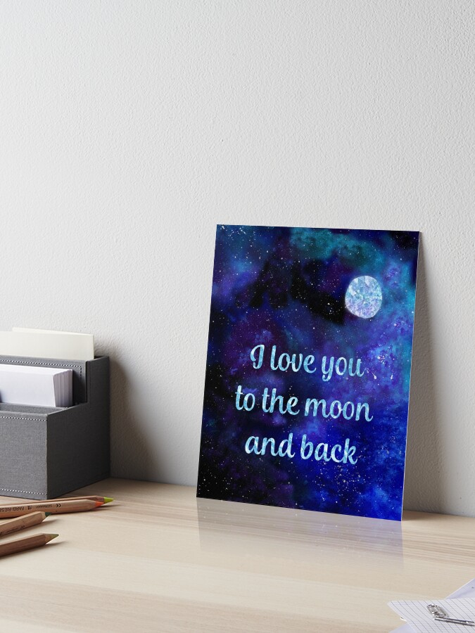 I Love You To The Moon And Back Watercolour And Silver Foil Effect Art Art Board Print By Mindreader Redbubble