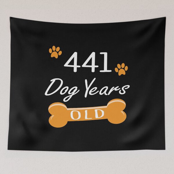 Item preview, 441 Dog Years Old Funny 63rd Birthday Puppy Lover graphic designed and sold by Grabitees.