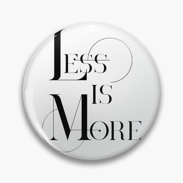 Item preview, Less Is More Black And White Minimalism Typography designed and sold by artsandsoul.