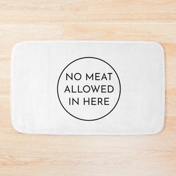 Item preview, No meat allowed in here. designed and sold by brigach.