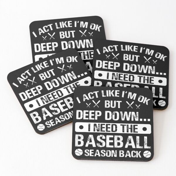 Item preview, Deep Down I Need Baseball Season Back designed and sold by dreamy11.