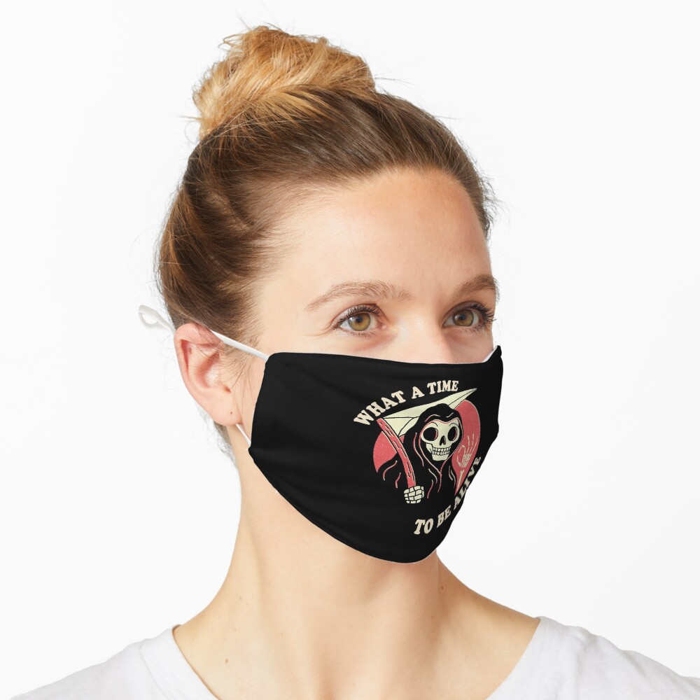 What A Time To Be Alive Mask