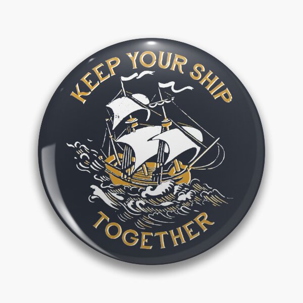 Item preview, Keep Your Ship Together designed and sold by DinoMike.