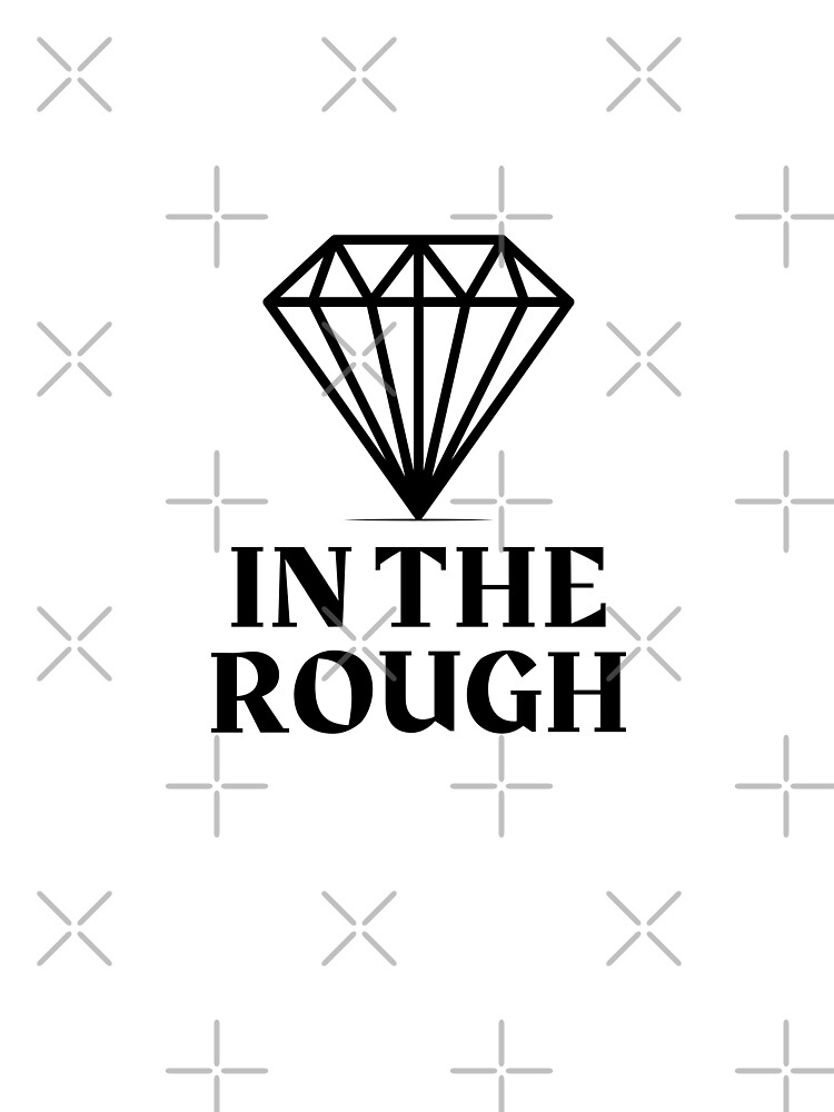 Thumbnail 4 of 4, Graphic T-Shirt, Diamond In The Rough designed and sold by MerchHouse.