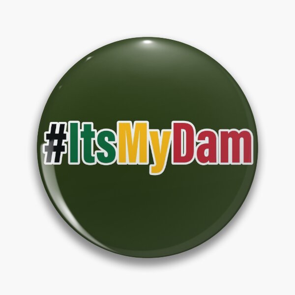 Item preview, #ItsMyDam (Its My Dam, Grand Ethiopian Renaissance Dam) designed and sold by MerchHouse.