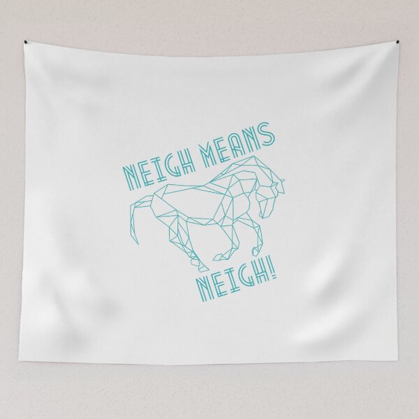Item preview, Neigh means neigh! design designed and sold by AngielskiSzept.