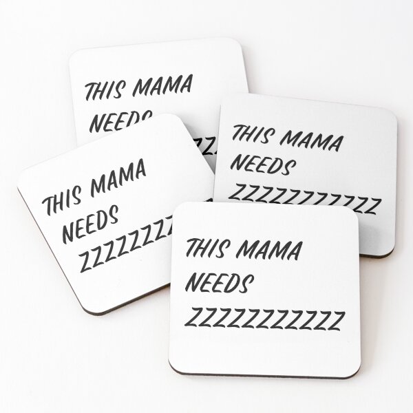 Item preview, This Mama Needs Zzzzzz designed and sold by SerenaBliss.
