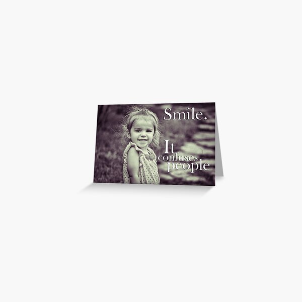 Smile. Greeting Card