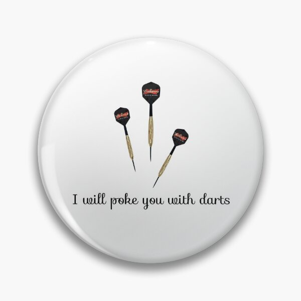 Item preview, I will poke you with darts designed and sold by saechla.