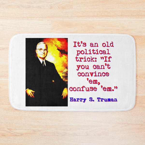 Item preview, It's An Old Political Trick - Harry Truman designed and sold by CrankyOldDude.