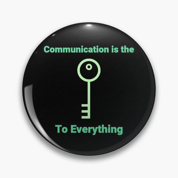 Item preview, Communication is the key to everything designed and sold by darknessjeff86.
