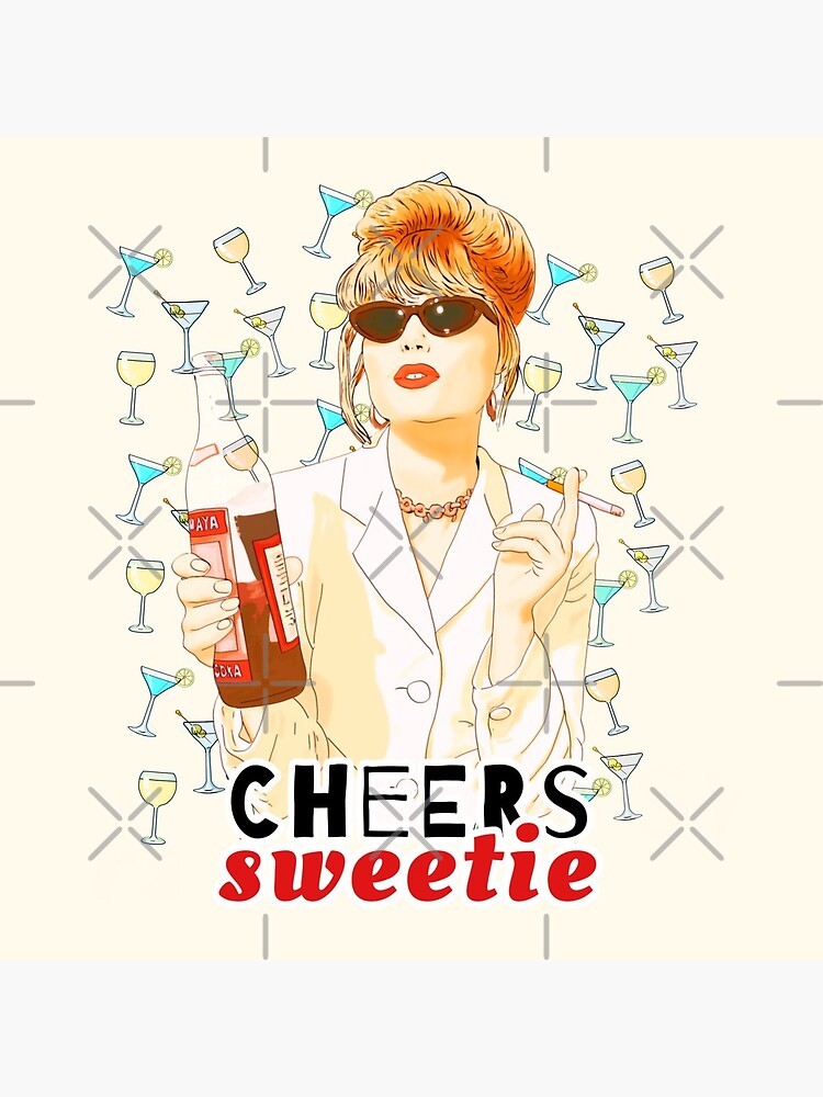 Cheers sweetie Patsy Stone absolutely fabulous by MimieTrouvetou