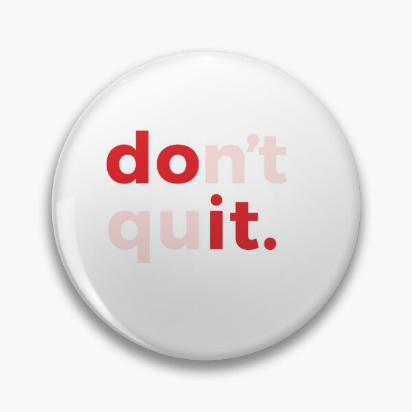 Item preview, Don’t quit designed and sold by flying-flamingo.
