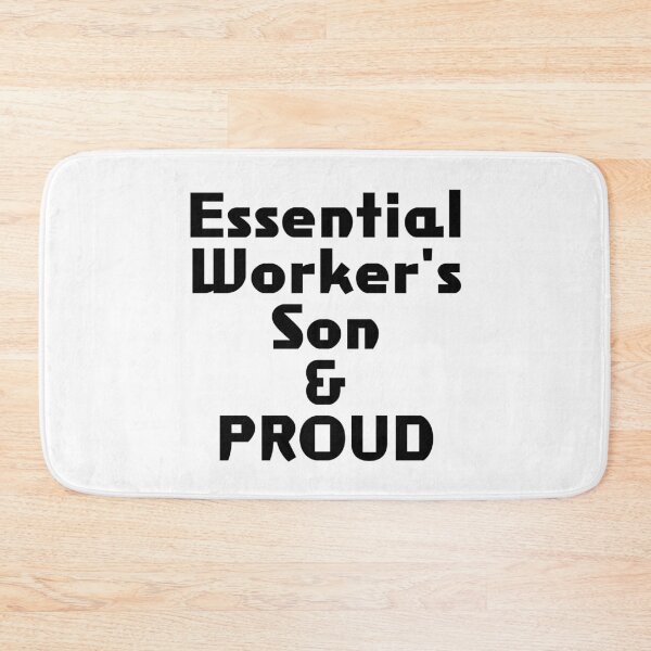 Item preview, Essential Worker's Son & PROUD designed and sold by akaiawa.
