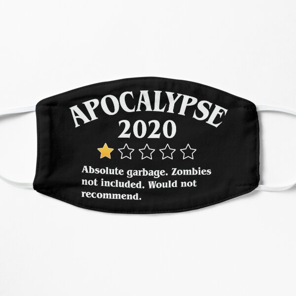 Apocalypse 2020 - One Star Rating Review - Zombies Not Included Funny Sarcasm Gift Flat Mask