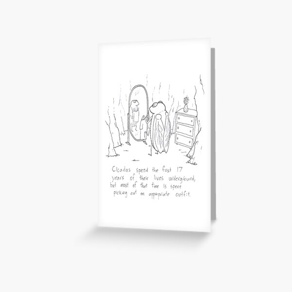 The Cicada: Nature's Fussiest Dresser Greeting Card