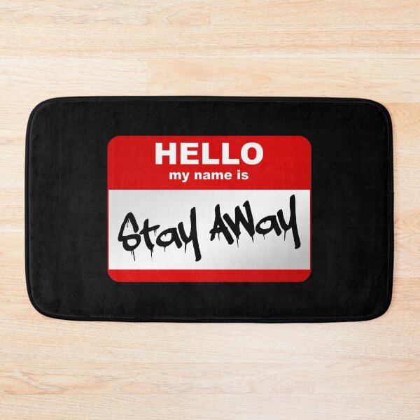 Item preview, Hello my name is Stay Away designed and sold by Smurnov.