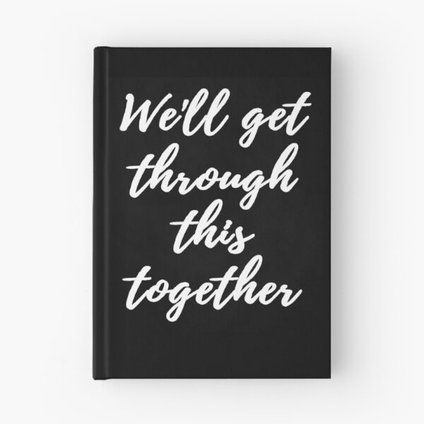 Item preview, We'll Get Through This Together Inspirational Quote for Teachers, Students and School Parents designed and sold by SVShare.