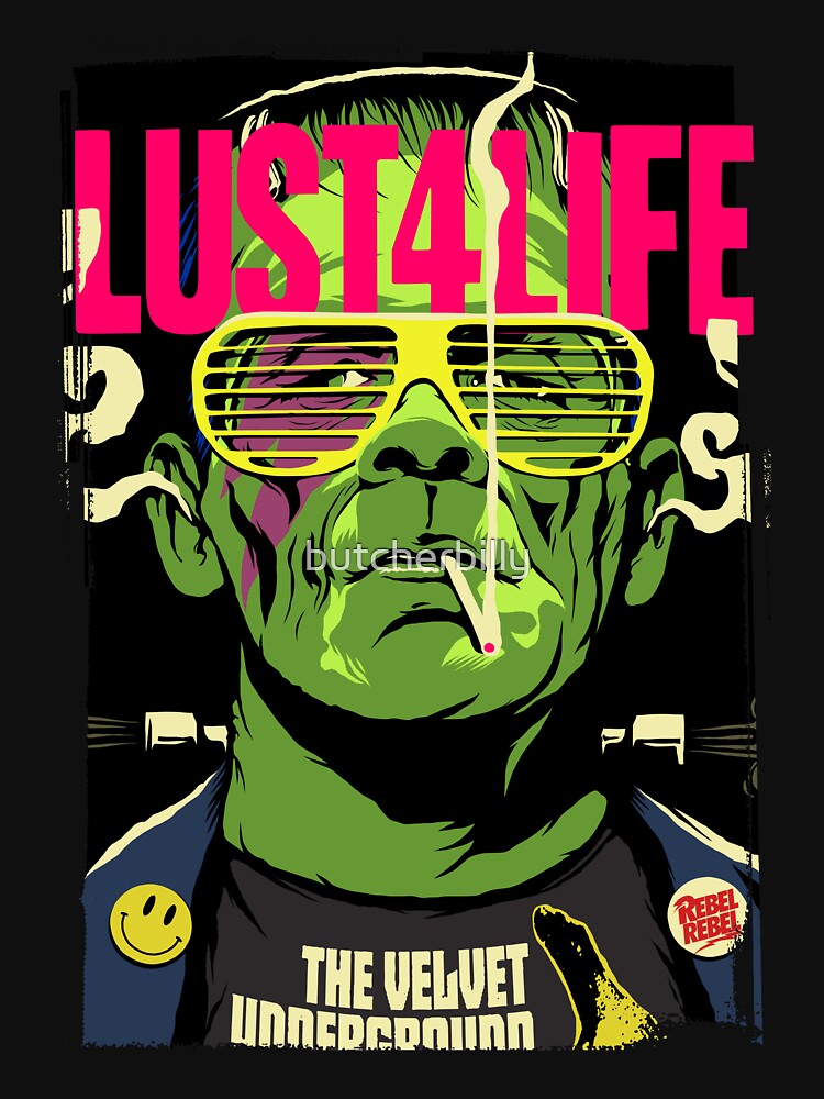 Lust4Life by butcherbilly