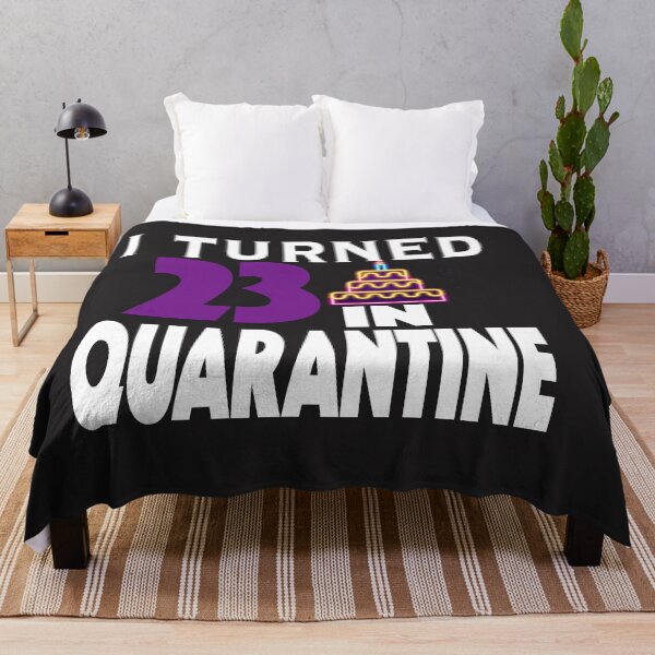 Item preview, I Turned 23 In Quarantine designed and sold by ClothesBarn.