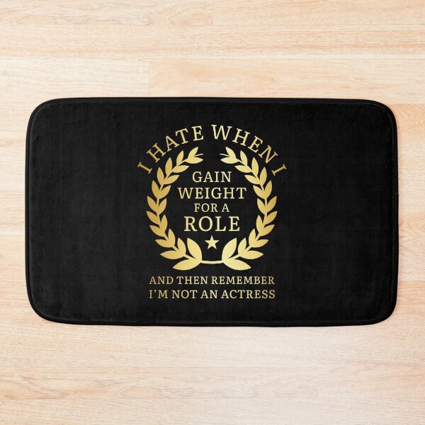 Item preview, Gain Weight For A Role designed and sold by LuckyFoxDesigns.