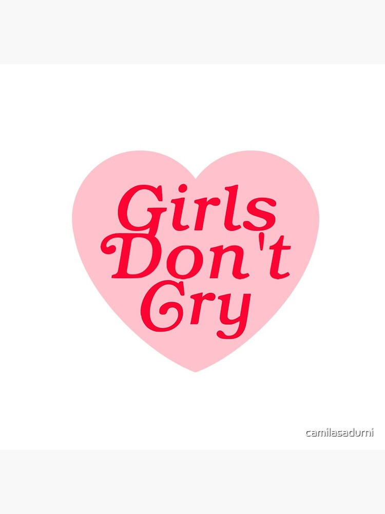 Girls Don't Cry | Pin