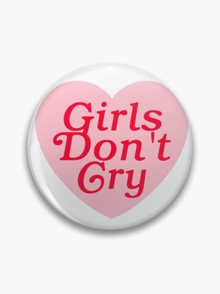 Girls Don't Cry