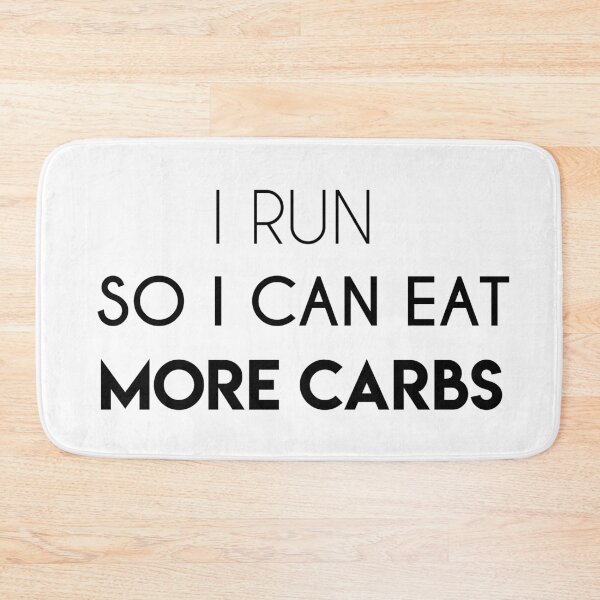Item preview, I Run So I Can Eat More Carbs designed and sold by jackknite.