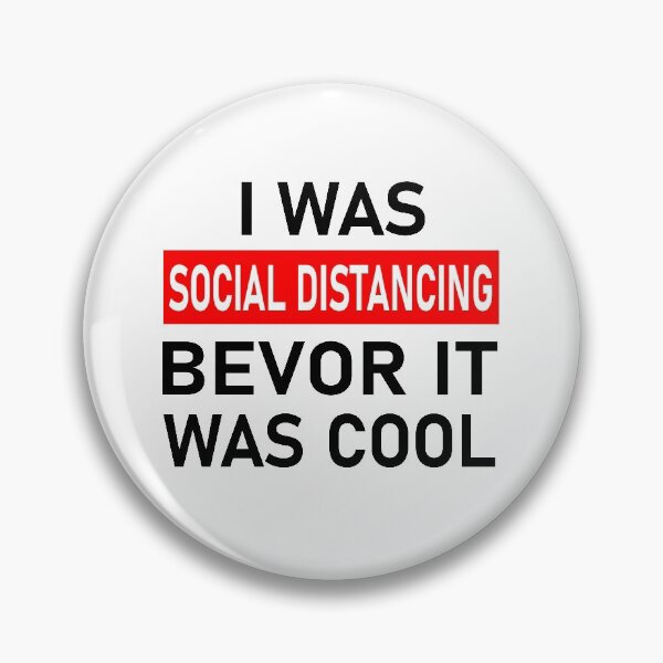 Item preview, I Was Social Distancing Before It Was Cool - Virus Quarantine Saying designed and sold by urban-design.