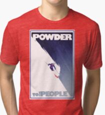 Powder to the People Tri-blend T-Shirt