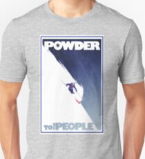Powder to the People Unisex T-Shirt
