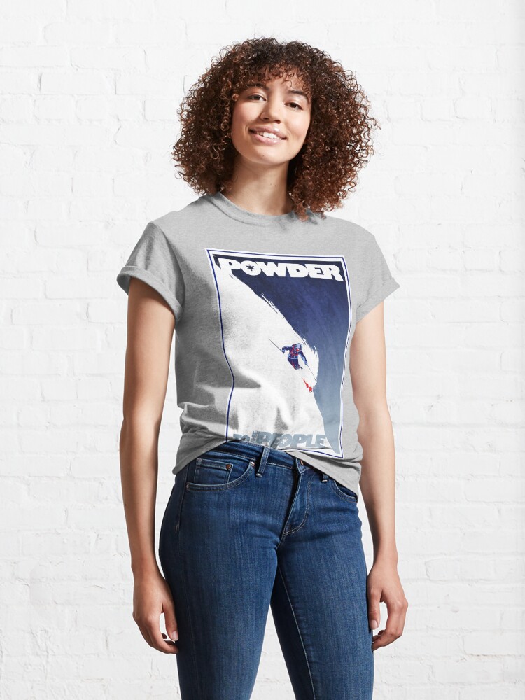 Alternate view of Powder to the People Classic T-Shirt